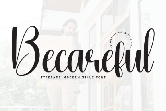 Becareful: A Handwritten Font with Flowing Style and Clarity