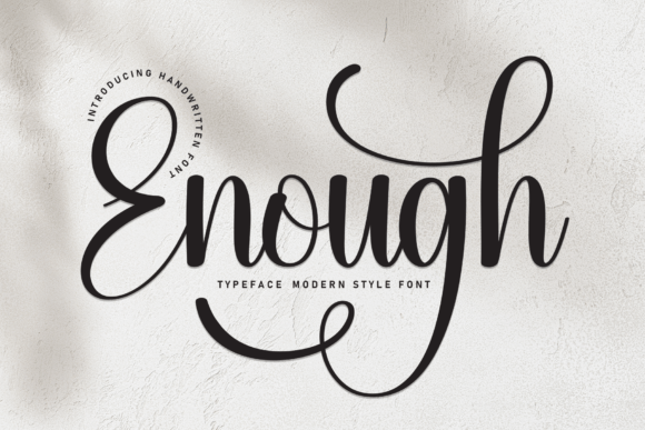 Enough: A Refined Handwritten Typeface for Elegant Designs